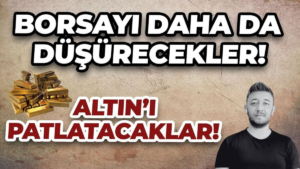 Borsayı daha da düşürecekler